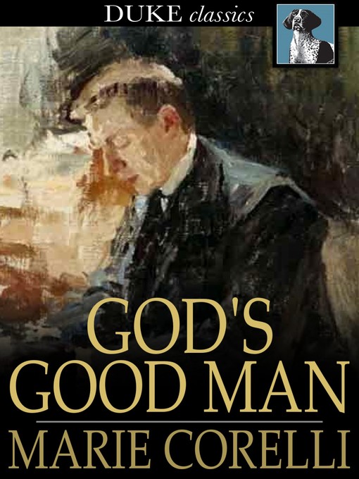 Title details for God's Good Man by Marie Corelli - Available